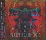 [USED]VRZEL/ENCOUNTER OF THE CIRCUS