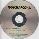 [USED]GOTCHAROCKA/FIRST ANNIVERSARY 2013.8.18 Live version(CD)