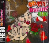 [USED]HERO/Oh My Darlin'