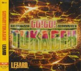 [USED]LEZARD/Go!Go!TOKAGEX(激ナウ盤)