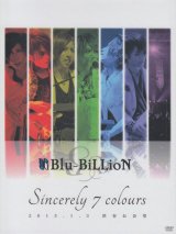 [USED]Blu-BiLLioN/「Sincerely 7 colours」 2015.1.3 渋谷公会堂(初回限定Special Edition/2DVD)