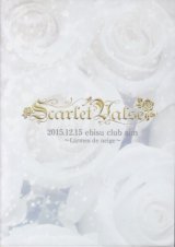 [USED]Scarlet Valse/2015.12.15 ebisu club aim-Larmes de neige(DVD-R)