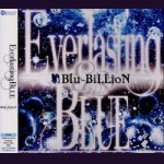 画像: [USED]Blu-BiLLioN/EverlastingBLUE(初回盤/CD+DVD)