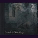 画像: [USED]breakin' holiday/葬列