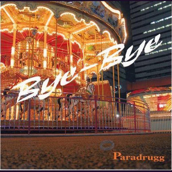 画像1: [USED]Paradrugg/Bye-Bye(CD-R) (1)