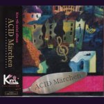 画像: [USED]Kra/ACID Marchen